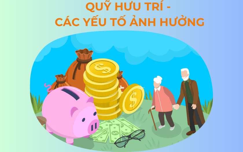 Quỹ hưu trí tự nguyện: Cơ chế, lợi ích và nhà cung cấp